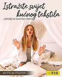 FIS akcija - Istražite svijet kućnog tekstila! Ponuda sniženja do 17. decembra 2025