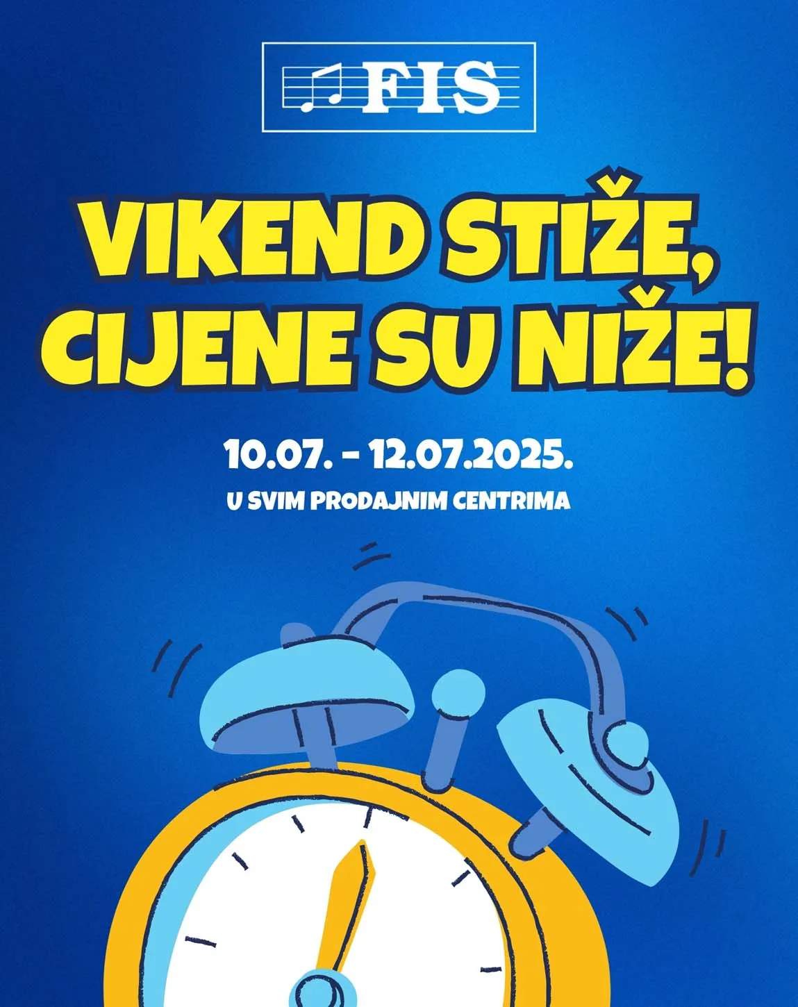 FIS Akcija Vikend stiže cijene su niže sniženja do 12.07.2025