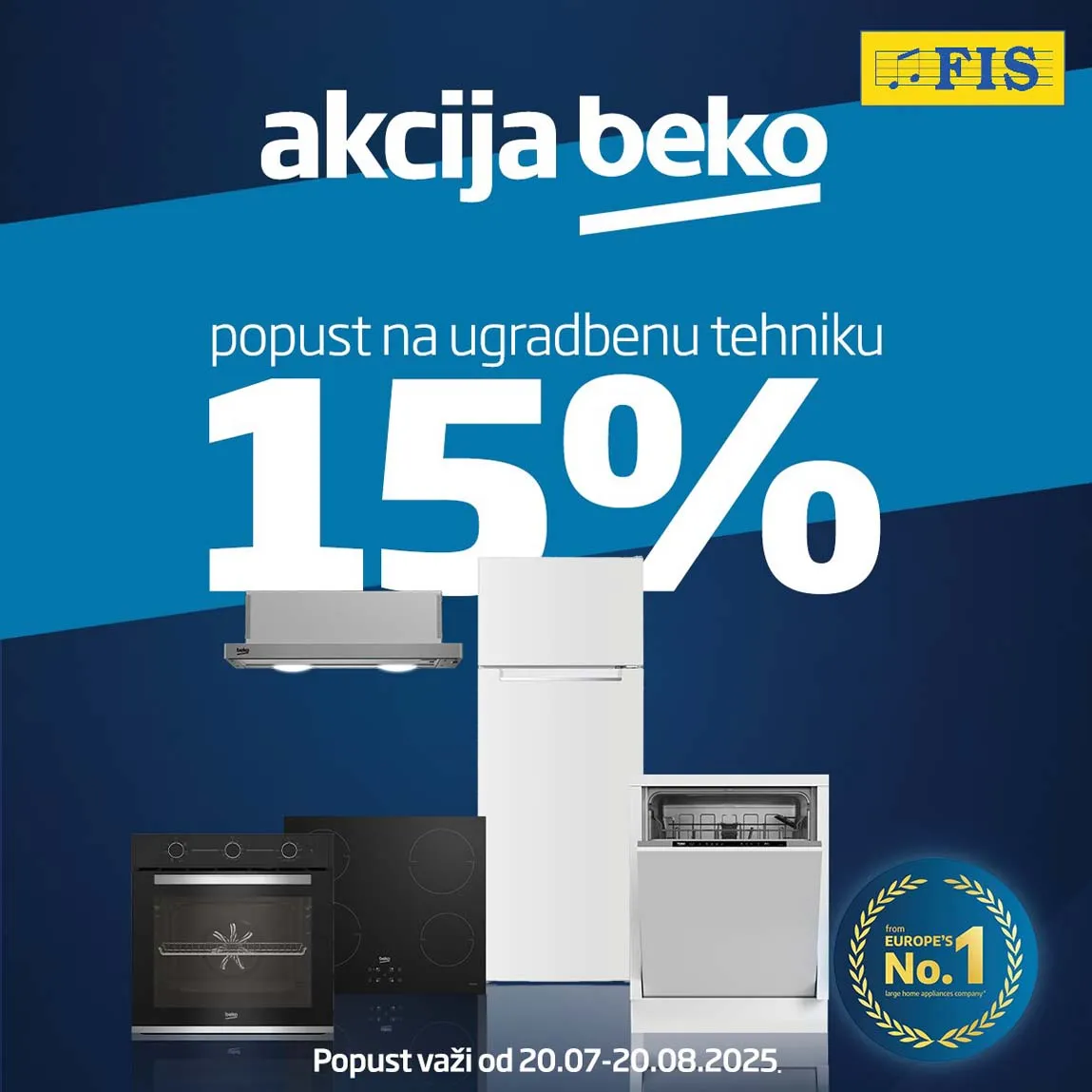 FIS Akcija BEKO na ugradbenu tehniku 15 posto sniženja do 20.08.2025
