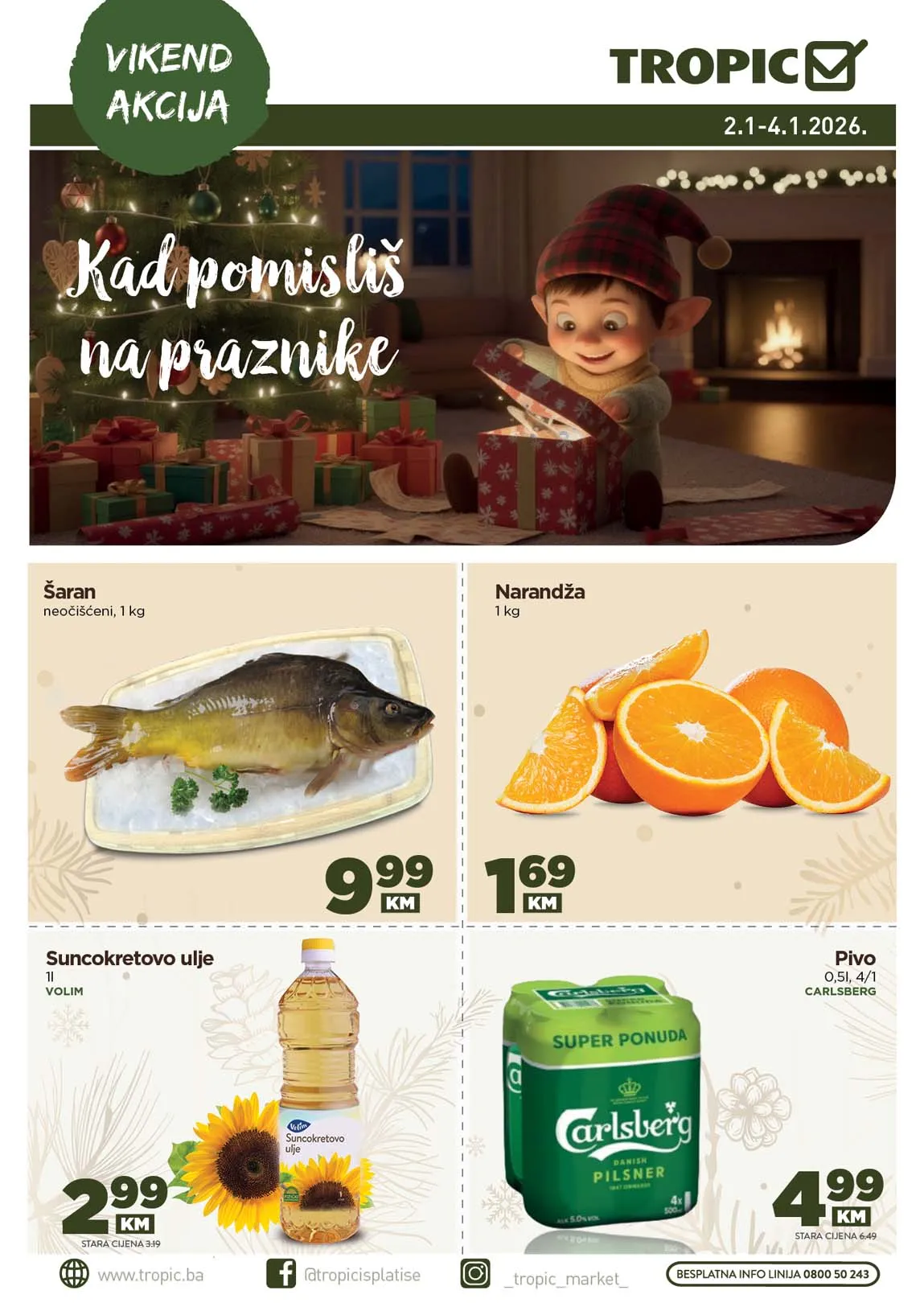 Tropic Vikend akcija Tropic vikend akcija do 28. decembra 2025