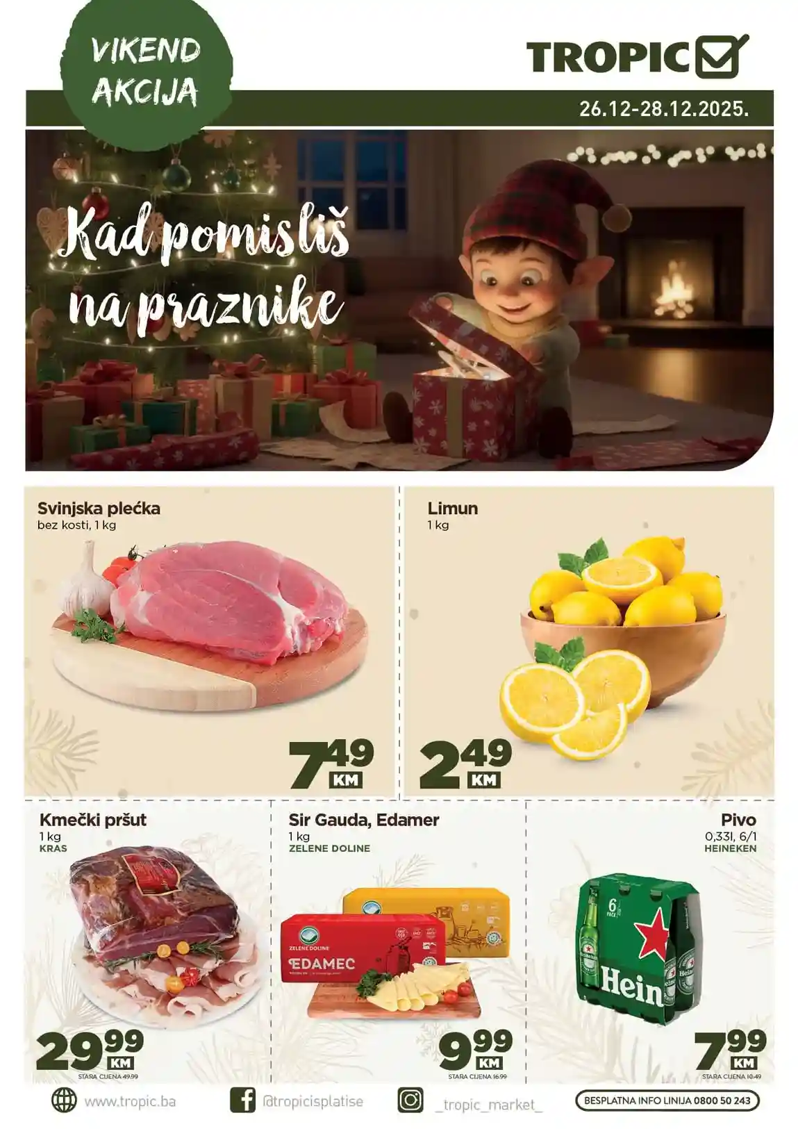 Tropic Vikend akcija Tropic vikend akcija do 28. decembra 2025